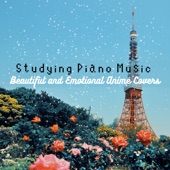 Studying Piano Music - Beautiful and Emotional Anime Covers artwork