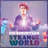 Ric Robertson - Louisiana Love Thing