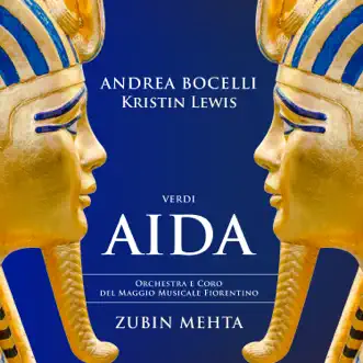 Verdi: Aida by Zubin Mehta, Orchestra del Maggio Musicale Fiorentino, Andrea Bocelli, Kristin Lewis & Coro del Maggio Musicale Fiorentino album reviews, ratings, credits