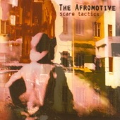 The Afromotive - Scare Tactics