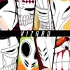 Vizard (Bleach) [feat. Sl!ck, Sophia Dere, Shao Dow, Baker the Legend, GameboyJones, Halacg, Twisted Savvy & Rustage] - Single album lyrics, reviews, download