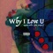 Why I Love u... (feat. Jansport J) - Quentin Miller lyrics