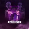 Preso (feat. Diso) - Sickosis lyrics