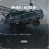 When I Ride By (feat. Vzonh) - Single album lyrics, reviews, download
