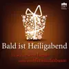 Bald ist Heiligabend (Die schönsten Lieder unter dem Weihnachtsbaum) album lyrics, reviews, download