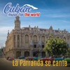 Cuban Music For The World: La Parranda Se Canta
