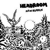Headroom - New Heaven