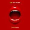 Love Zombie - Single