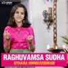 Raghuvamsa Sudha - Single album lyrics, reviews, download