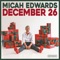 December 26 - Micah Edwards lyrics