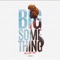 Big Something - Don Capone lyrics