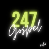 247 Gospel, Vol. 6 artwork