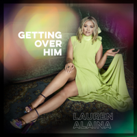 Lauren Alaina - Getting Over Him - EP artwork