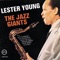 I Guess I'll Have To Change My Plan - Lester Young lyrics