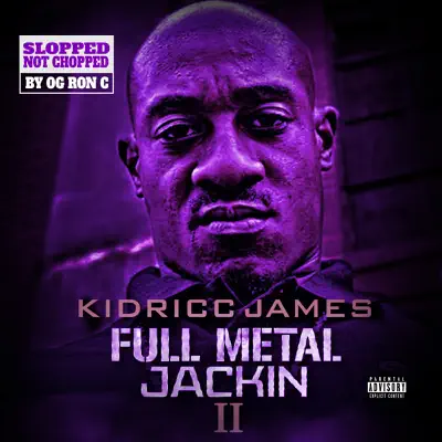 Full Metal Jackin' 2 (Chopped Not Slopped) - O.G. Ron C.