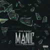 Manic (feat. Indigo Phoenyx) - Single album lyrics, reviews, download