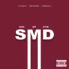 S.M.D Pt.1 - Single (feat. Smoove'L & Rah Swish) - Single album lyrics, reviews, download