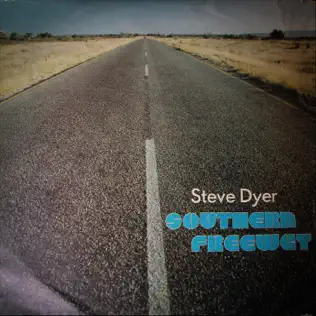 Album herunterladen Steve Dyer - Southern Freeway