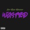 Wasted (feat. J-Willy & Flo-Fresh) - New Wave Takeover lyrics