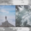 Lift Me Up - Single (feat. Joe) - Single