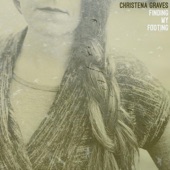 Christena Graves - Give Me a Minute