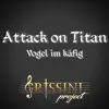 Vogel im käfig (From Attack on Titan Original Motion Picture Soundtrack) - Single album lyrics, reviews, download