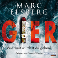 Marc Elsberg - GIER - Wie weit würdest du gehen? artwork