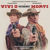 Vivi O Preferibilmente Morti (Original Motion Picture Soundtrack)