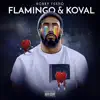 Flamingo & Koval album lyrics, reviews, download