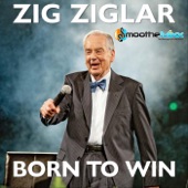 Zig Ziglar Born to Win artwork