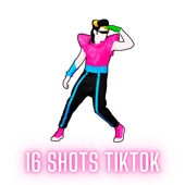 16 Shots Tiktok (Remix) artwork
