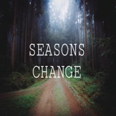 Seasons Change artwork