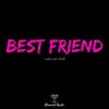 Best Friend (Instrumental) - Single album lyrics, reviews, download