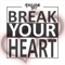 Break Your Heart - A Faylene Sky lyrics