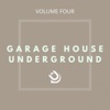 Garage House Underground (Vol. 4)