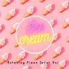 Ice Cream (Relaxing Piano Cover Ver.) - Single album lyrics, reviews, download