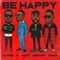 Be Happy (feat. Oloye, Archymo & Chuza) - DJ Oreo lyrics
