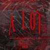 A Lot - Single