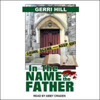 Gerri Hill - In the Name of the Father artwork