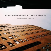 Ryan Montbleau - Fast Car (feat. Tall Heights)
