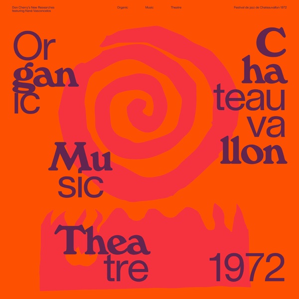 Download Don Cherry's New Researches Organic Music Theatre: Festival de jazz de Chateauvallon 1972 (feat. Naná Vasconcelos) [Live] Album MP3