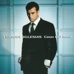 Cosas del Amor - Enrique Iglesias