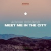 Meet Me in the City - Single