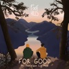 For Good (feat. Dominique Le Mon) - Single