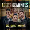 Locos Dementes (feat. Greeicy & Mike Bahía) - Single album lyrics, reviews, download