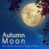 Autumn Moon: Windstill Autumn Night Piano