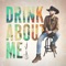 Drink About Me artwork