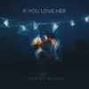 If You Love Her - Single