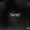 tardi - Rednico lyrics