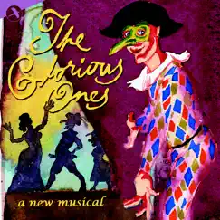 The Glorious Ones (The Lincoln Center Theater Production) by Lynn Ahrens, Stephen Flaherty & Various Artists album reviews, ratings, credits